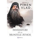 Invataturi de la Muntele Athos - Părintele Vlad Pimen - Delumani - Magazin Online Romanesc 