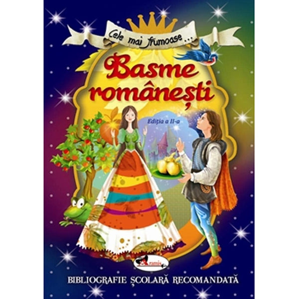 Cele mai frumoase Basme romanesti, ed. a II-a - Aramis - Delumani - Magazin Romanesc 
