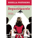 Degustatoarele - Rosella Postorino - Delumani - Magazin Online Romanesc 
