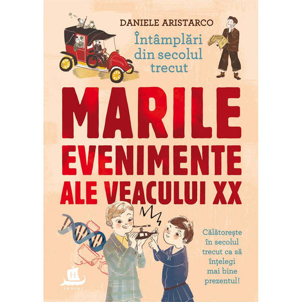 Intamplari din secolul trecut - Daniele Aristarco - Delumani - Magazin Online Romanesc 